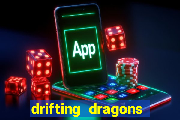 drifting dragons season 2